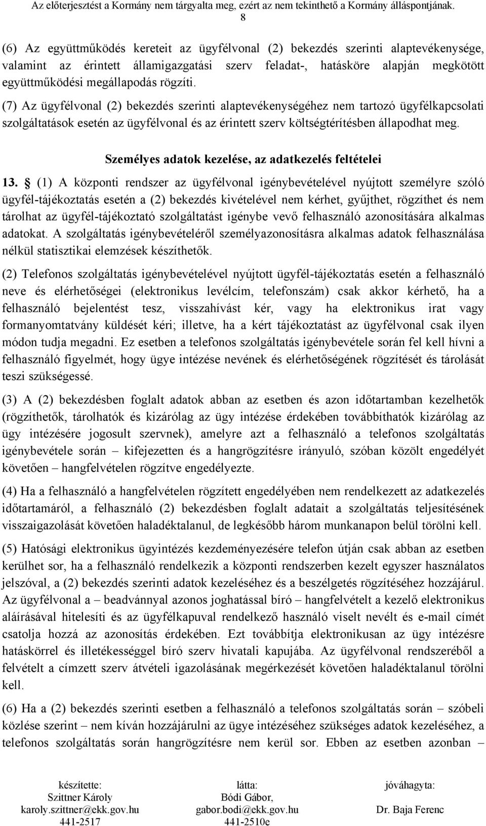 Személyes adatok kezelése, az adatkezelés feltételei 13.