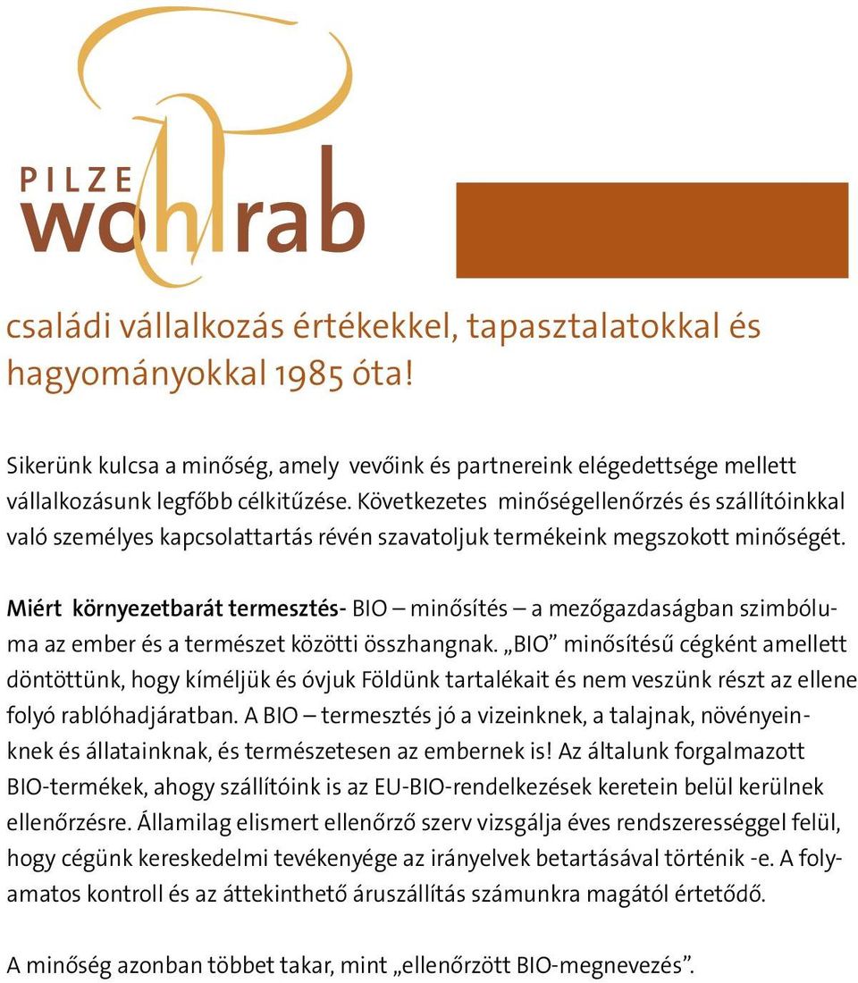 Miért környezetbarát termesztés- BIO minősítés a mezőgazdaságban szimbóluma az ember és a természet közötti összhangnak.