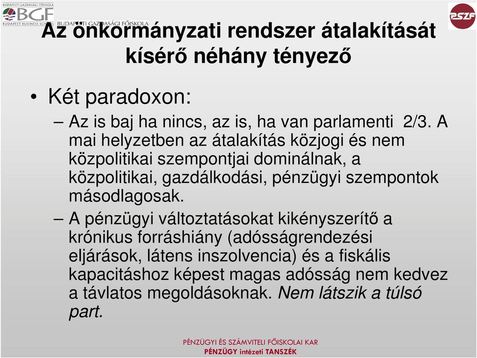 szempontok másodlagosak.