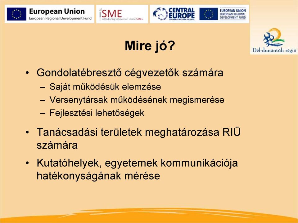 Versenytársak működésének megismerése Fejlesztési