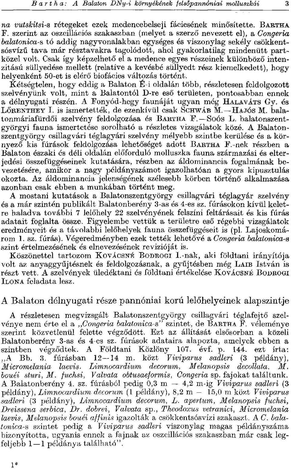 gyakorlatilag mindenütt partközei volt.