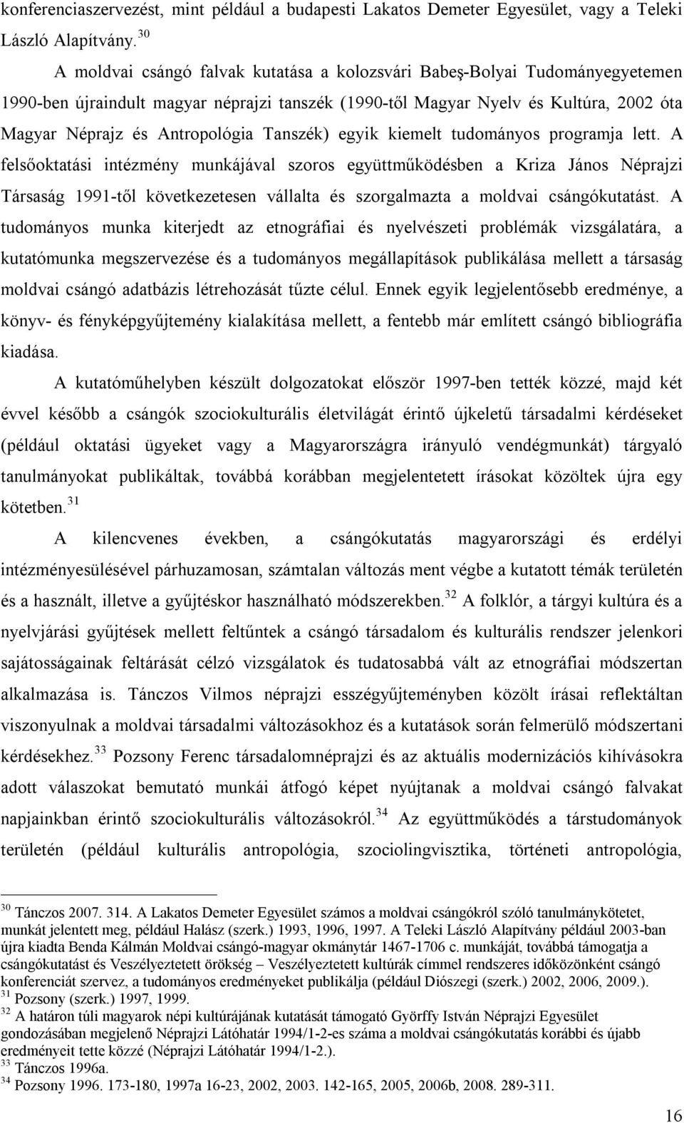 Tanszék) egyik kiemelt tudományos programja lett.