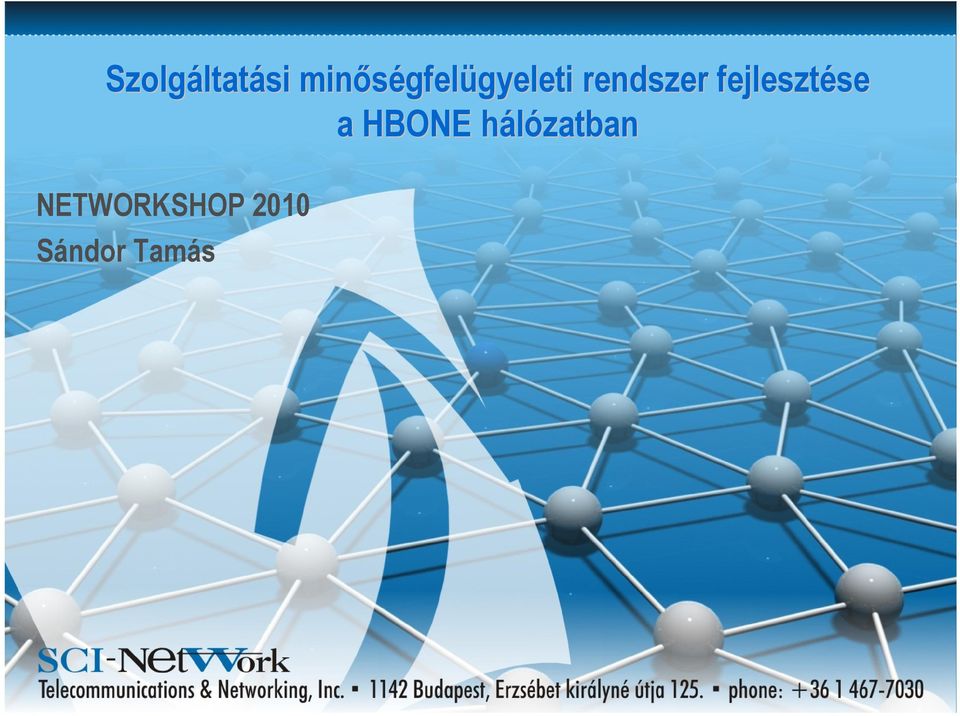gyeleti rendszer