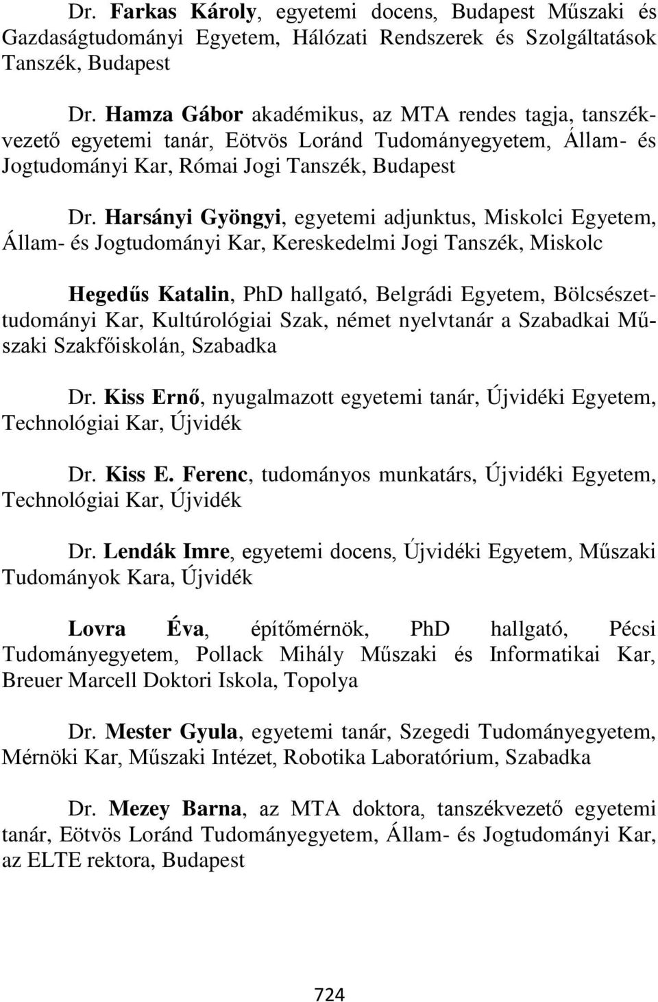 A kötetben szereplő tanulmányok szerzői - PDF Ingyenes letöltés