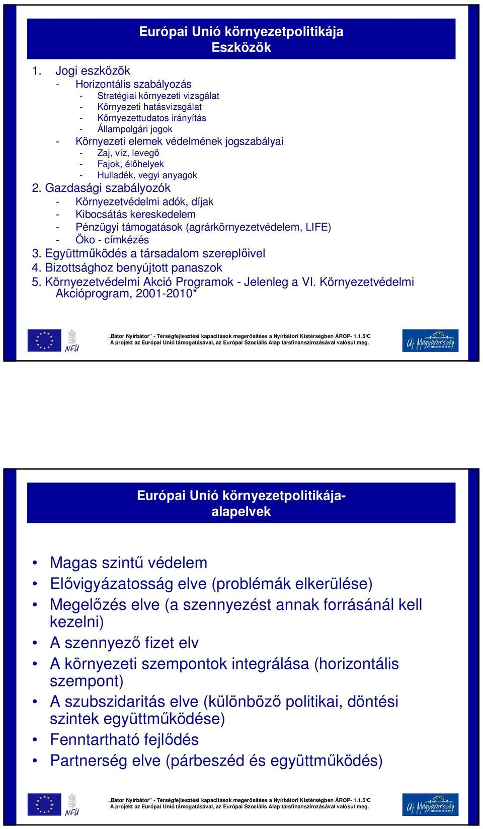 Zaj, víz, levegő - Fajok, élőhelyek - Hulladék, vegyi anyagok 2.