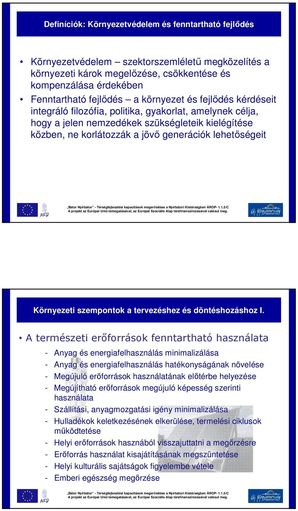 Környezeti szempontok a tervezéshez és döntéshozáshoz I.