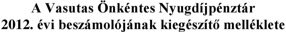 évi beszámolójának