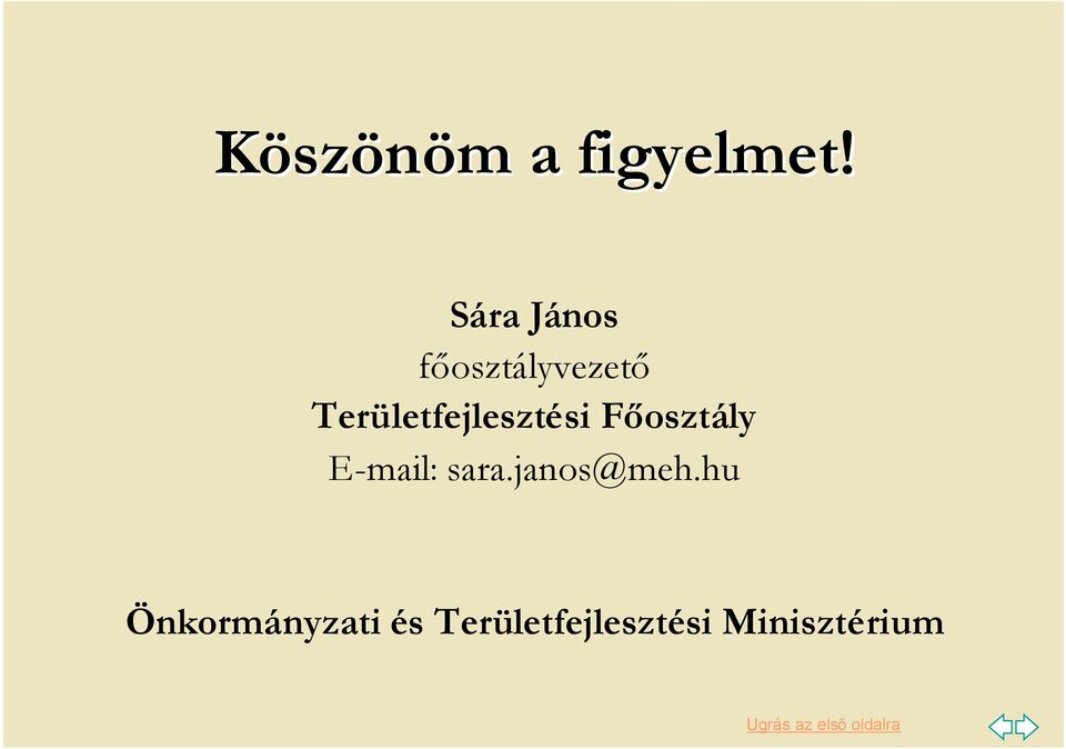 Területfejlesztési Főosztály E-mail: