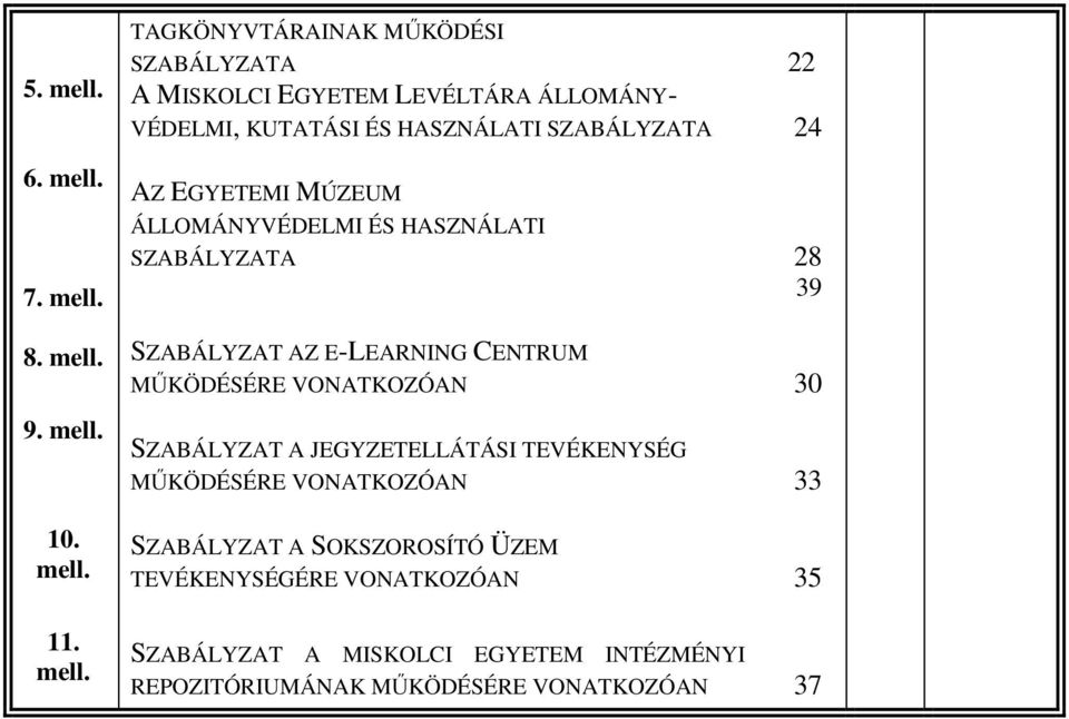 7. mell.