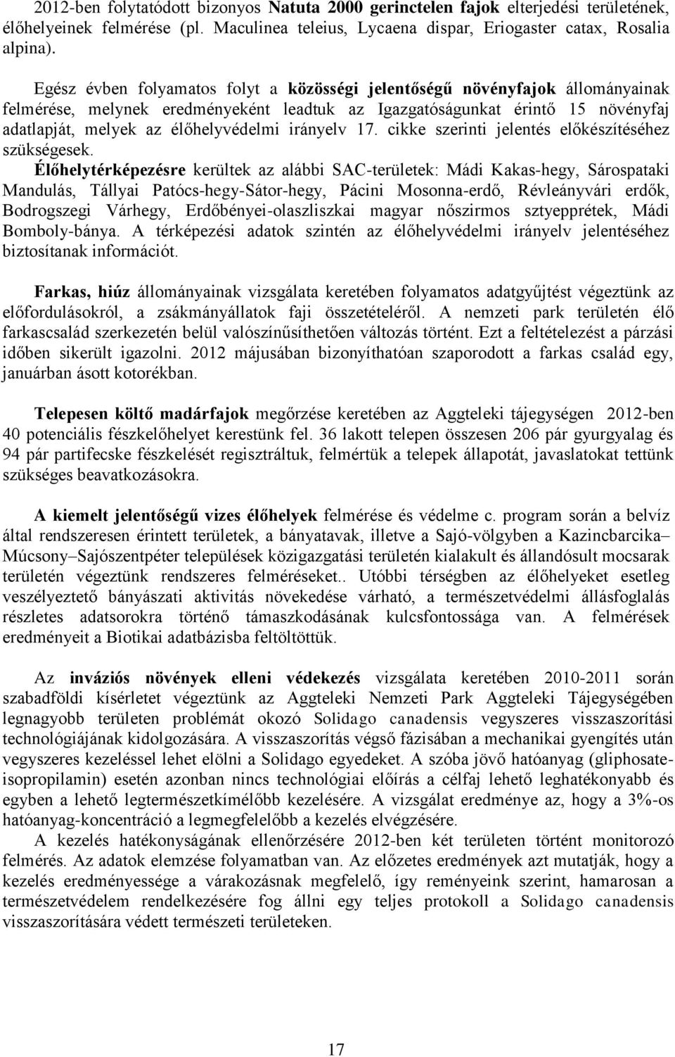 irányelv 17. cikke szerinti jelentés előkészítéséhez szükségesek.