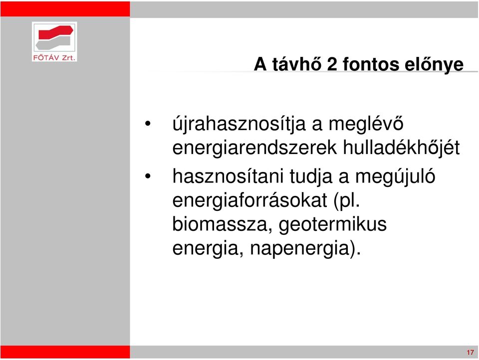 hasznosítani tudja a megújuló