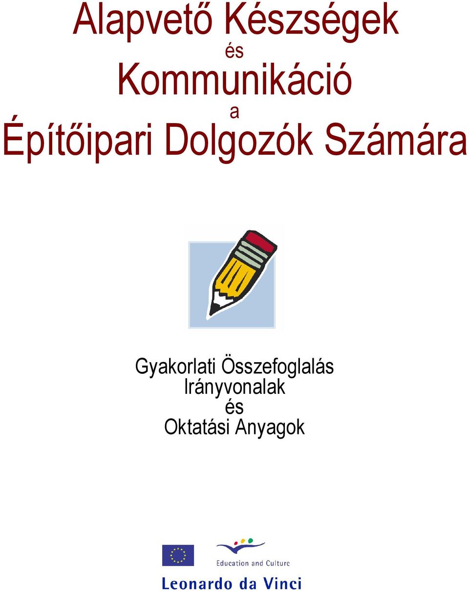 Dolgozók Számára Gyakorlati