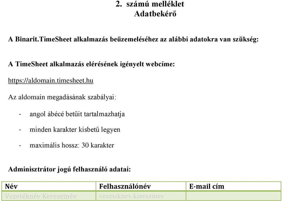igényelt webcíme: https://aldomain.timesheet.