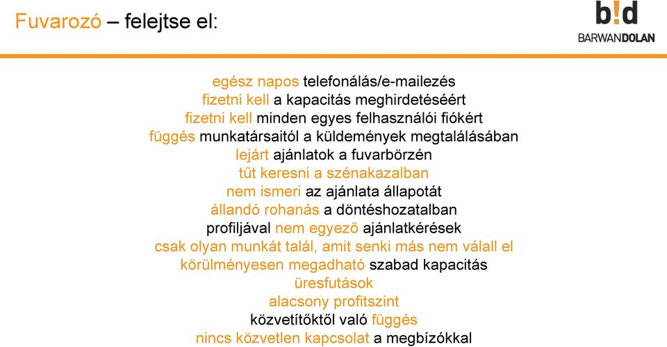 ajánlata állapotát állandó rohanás a döntéshozatalban profiljával nem egyező ajánlatkérések csak olyan munkát talál, amit senki más nem