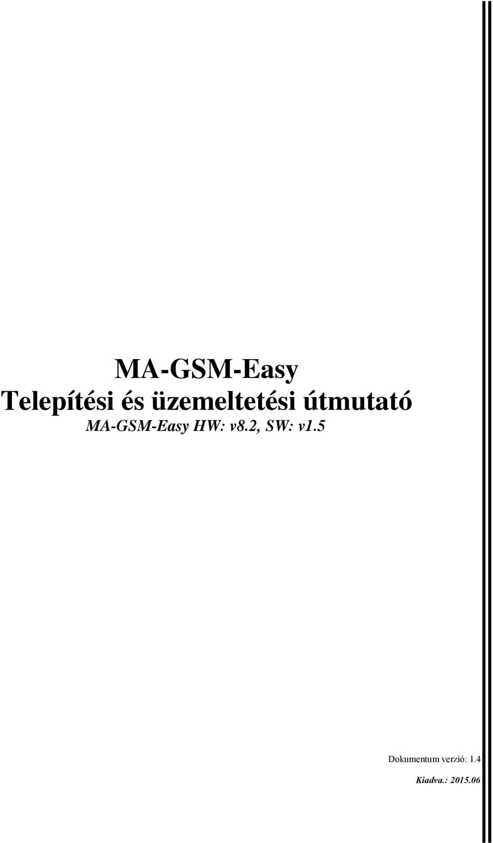 MA-GSM-Easy HW: v8.2, SW: v1.