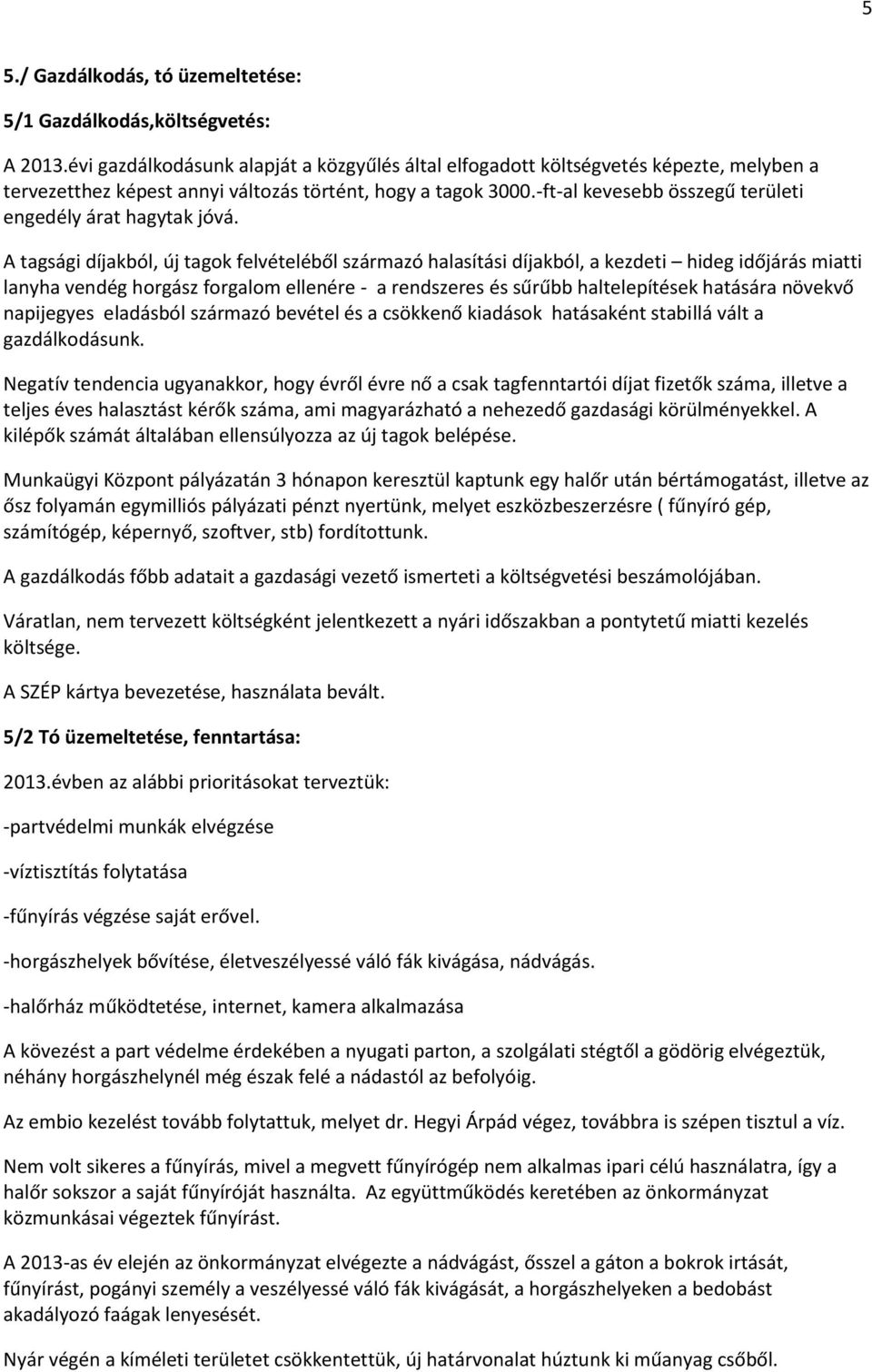 -ft-al kevesebb összegű területi engedély árat hagytak jóvá.