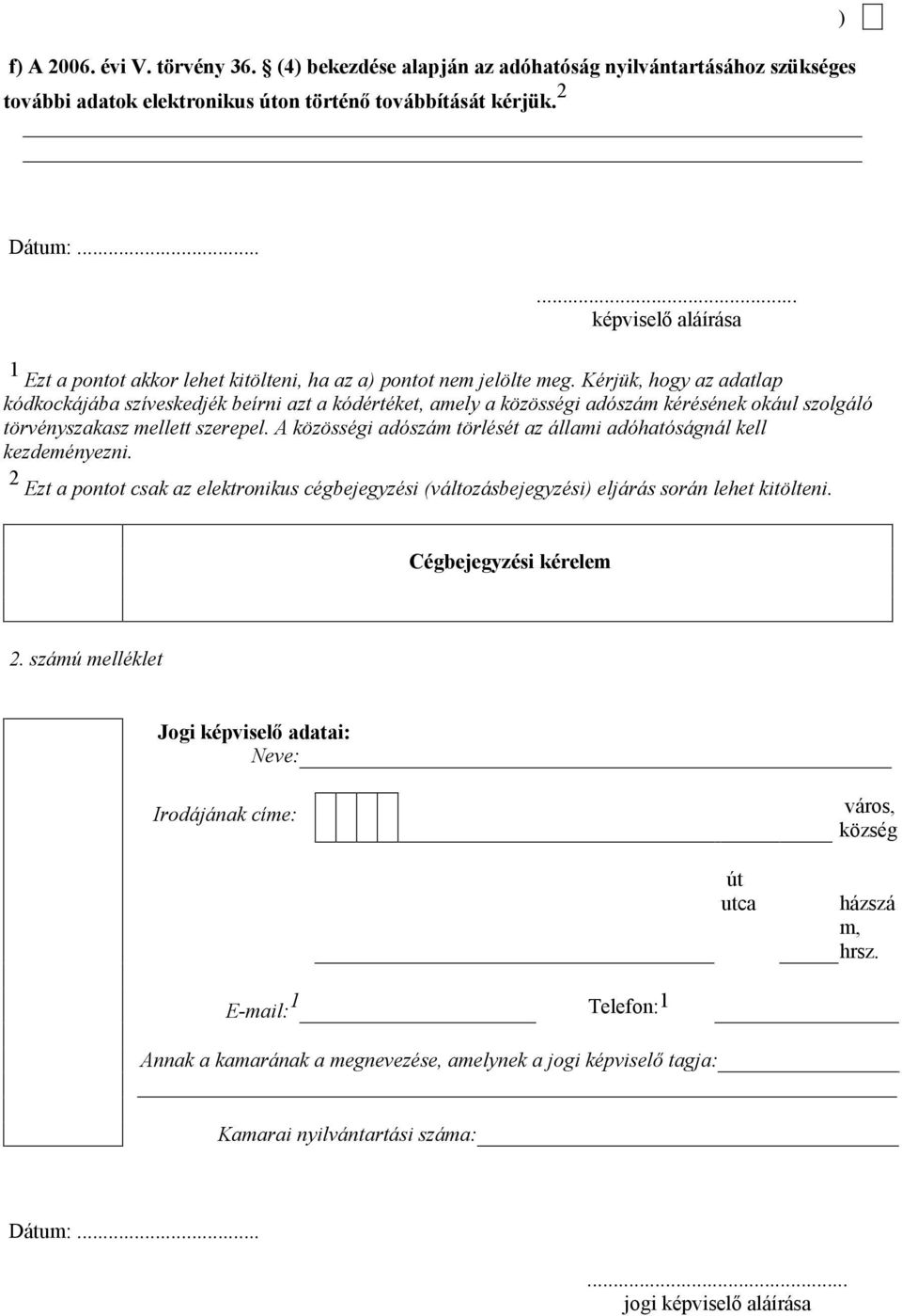 21/2006. (V. 18.) IM rendelet. a cégbejegyzési eljárás és a  cégnyilvántartás egyes kérdéseirıl - PDF Ingyenes letöltés