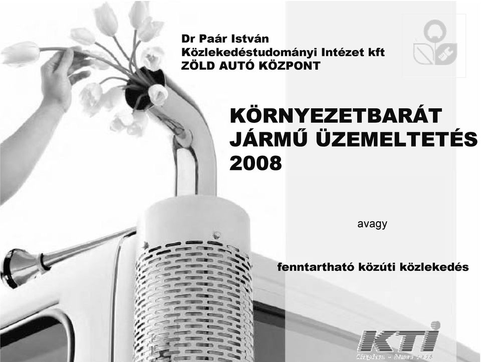 KÖRNYEZETBARÁT JÁRMŰ ÜZEMELTETÉS