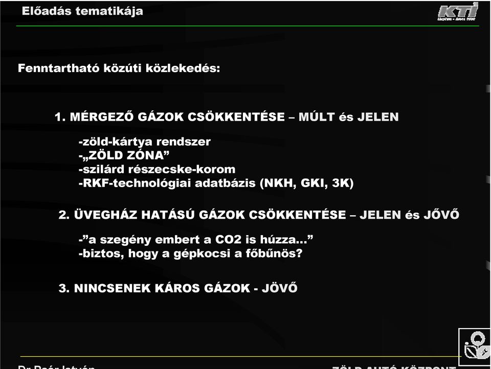 részecske-korom -RKF-technológiai adatbázis (NKH, GKI, 3K) 2.