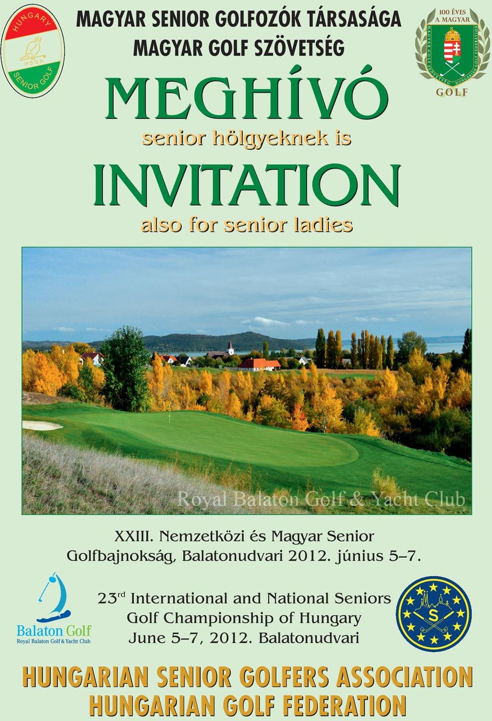 Nemzetközi és Magyar Senior Golfbajnokság, Balatonudvari 2012. június 5 7.