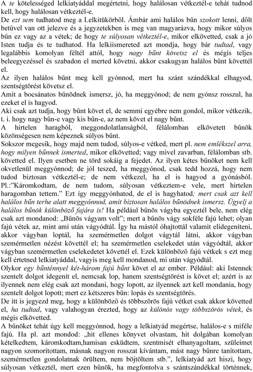 csak a jó Isten tudja és te tudhatod.
