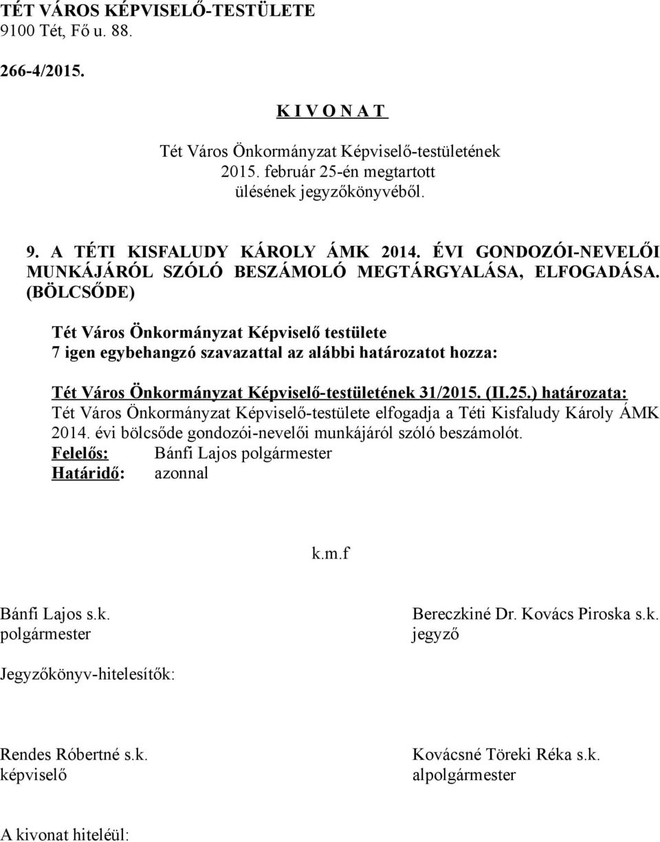 (BÖLCSŐDE) 31/2015. (II.25.