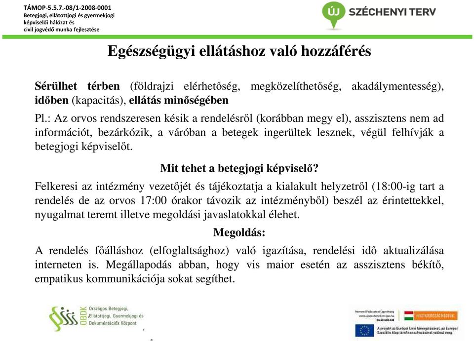 Mit tehet a betegjogi képviselő?