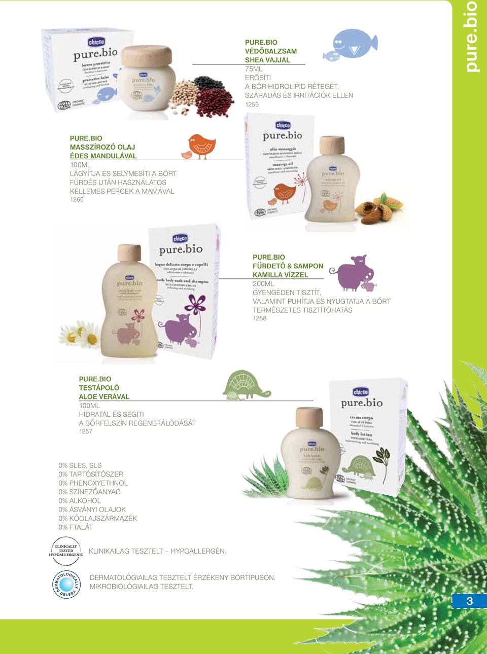 bio FürdetŐ & sampon Kamilla Vízzel 200ml gyengéden tisztít, valamint puhítja és nyugtatja a bőrt természetes tisztítóhatás 1258 pure.