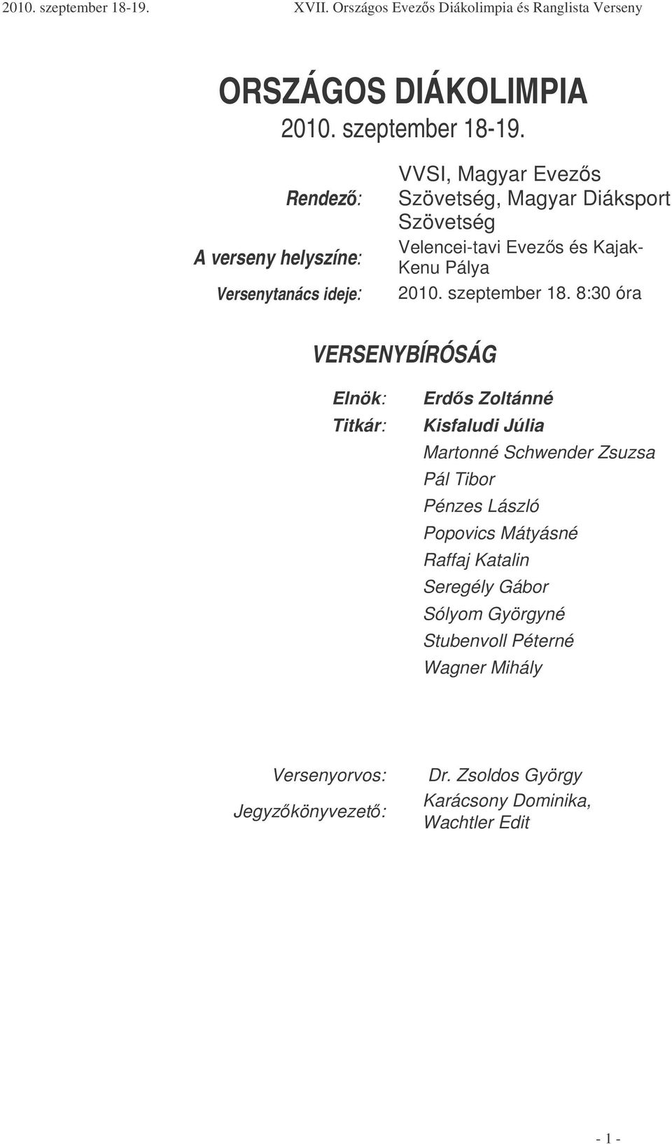 és Kajak- Kenu Pálya 2010. szeptember 18.