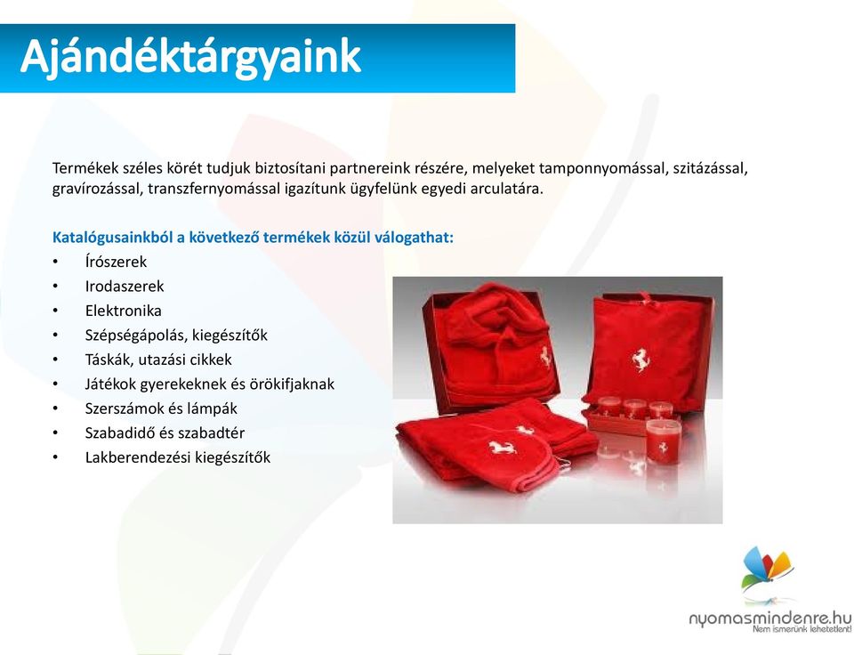 Katalógusainkból a következő termékek közül válogathat: Írószerek Irodaszerek Elektronika Szépségápolás,