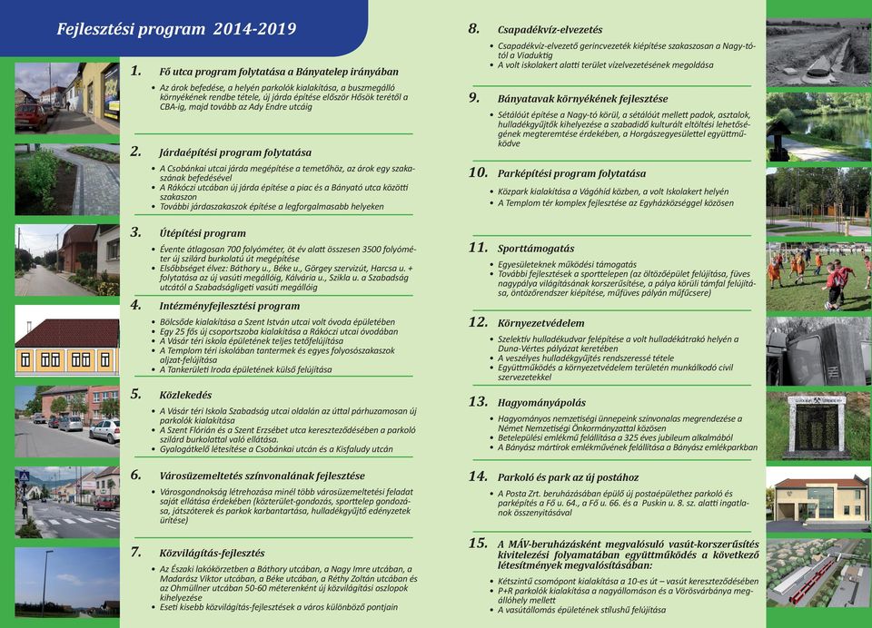 További járdaszakaszok építése a legforgalmasabb helyeken 3.