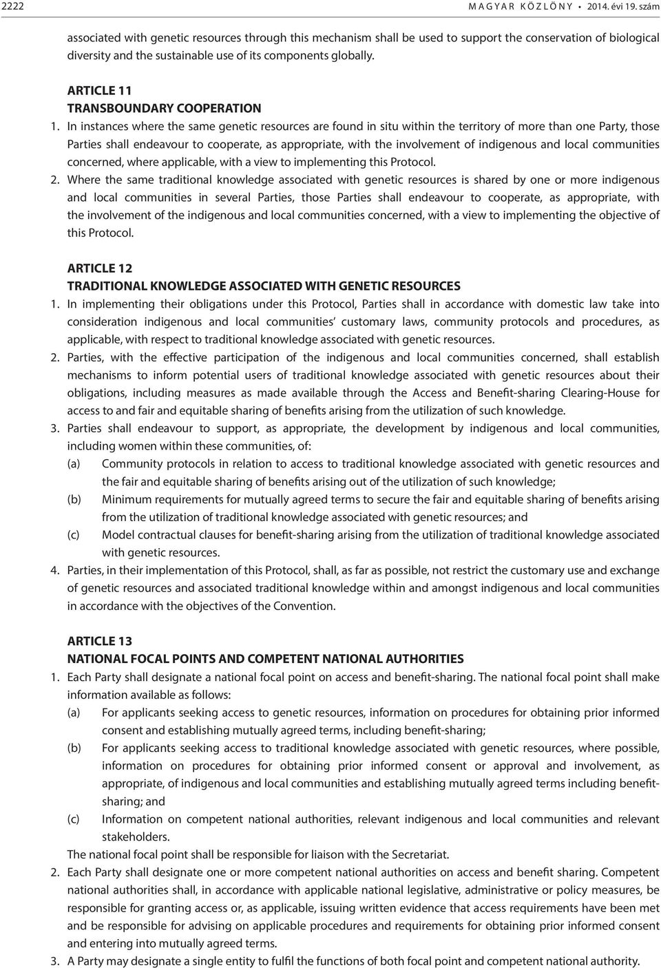 ARTICLE 11 TRANSBOUNDARY COOPERATION 1.