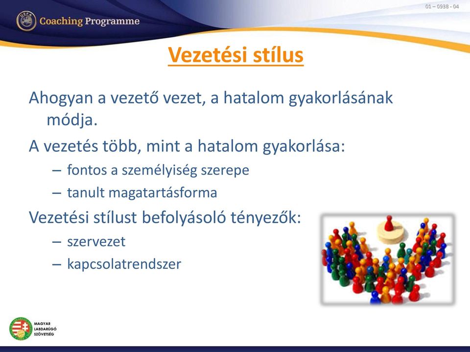 személyiség szerepe tanult magatartásforma Vezetési