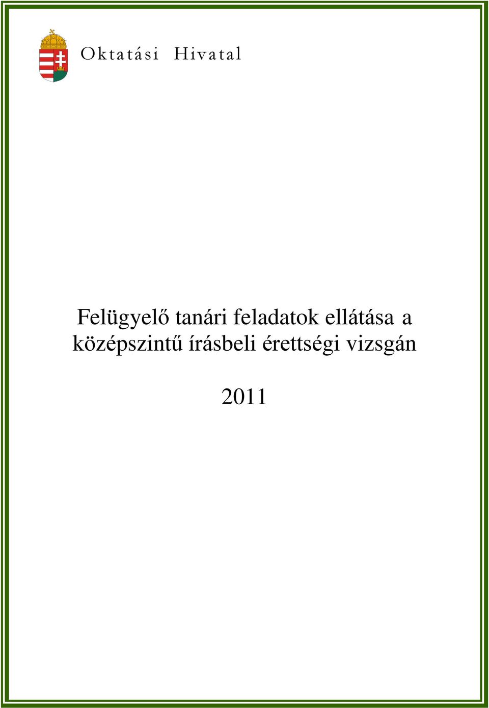 feladatok ellátása a