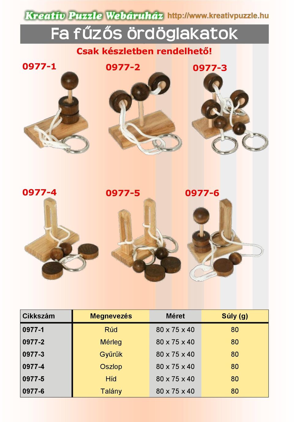 x 40 80 0977-2 Mérleg 80 x 75 x 40 80 0977-3 Gyűrűk 80 x 75 x 40 80 0977-4