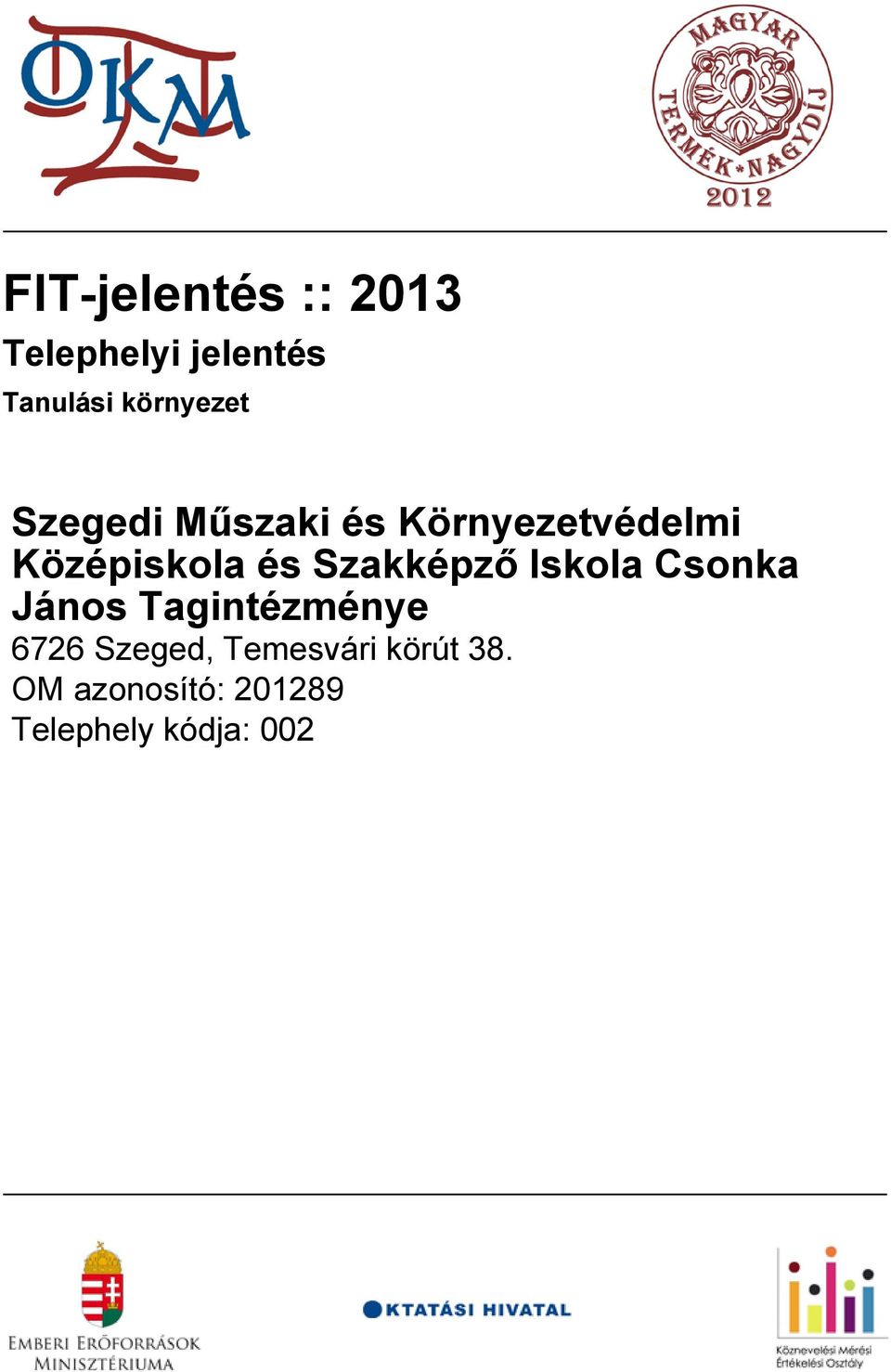 Szakképző Iskola Csonka János