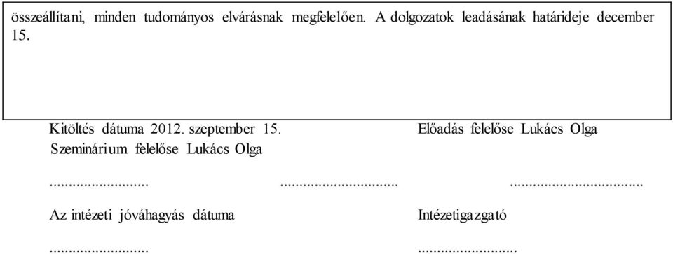 Kitöltés dátuma 2012. szeptember 15.