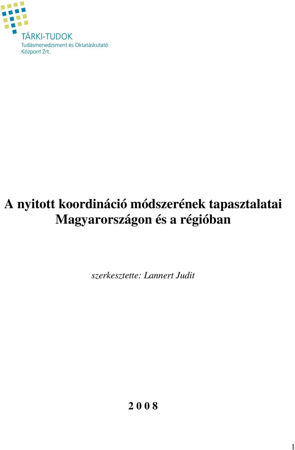 Magyarországon és a régióban
