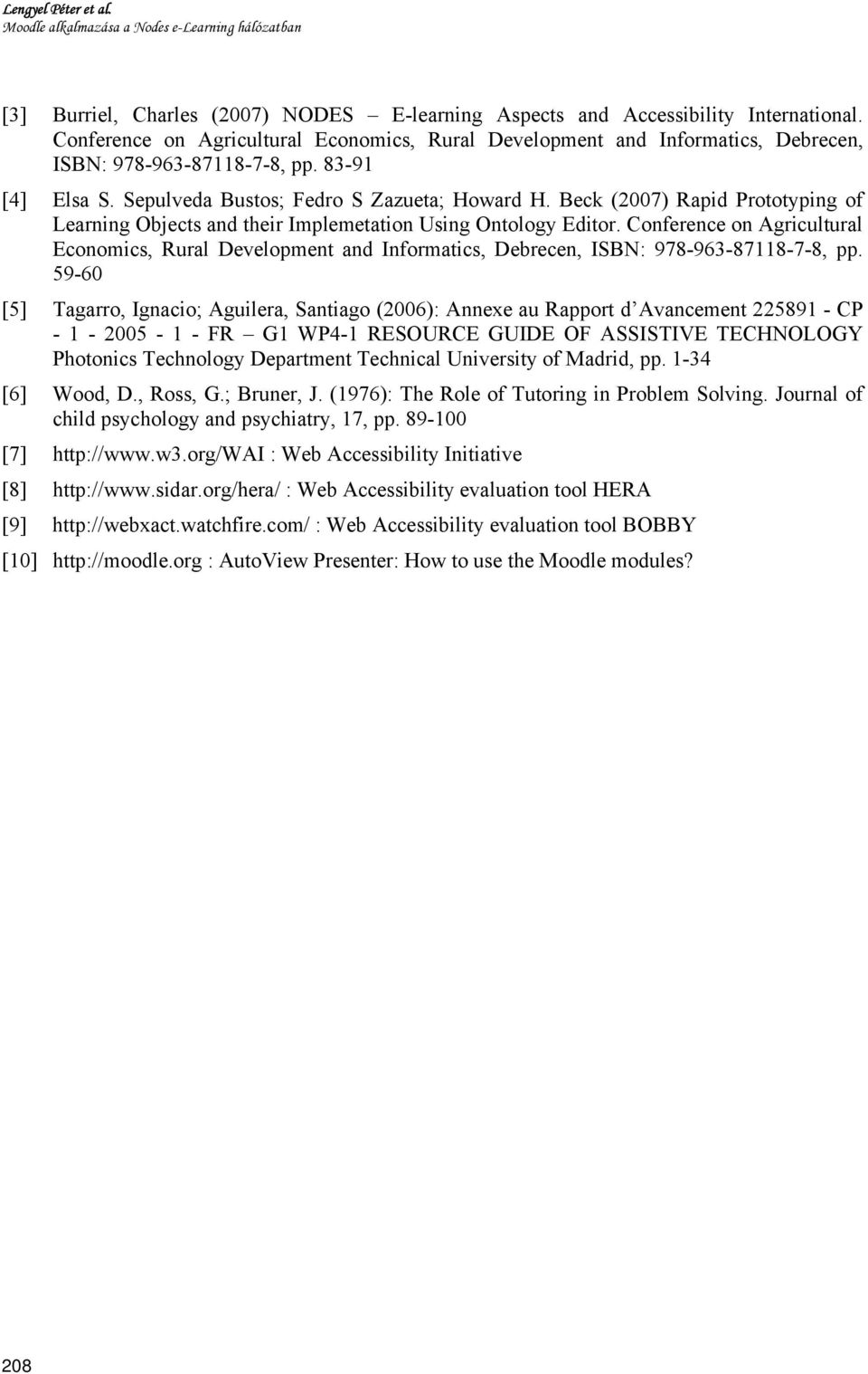 Beck (2007) Rapid Prototyping of Learning Objects and their Implemetation Using Ontology Editor.