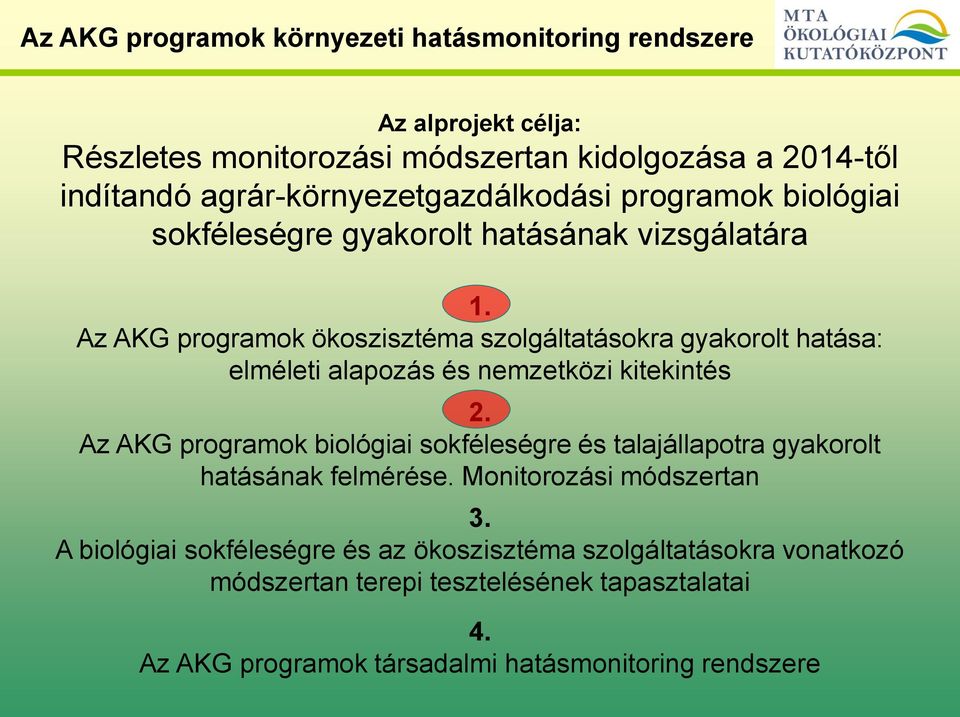 Az AKG programok ökoszisztéma szolgáltatásokra gyakorolt hatása: elméleti alapozás és nemzetközi kitekintés 2.