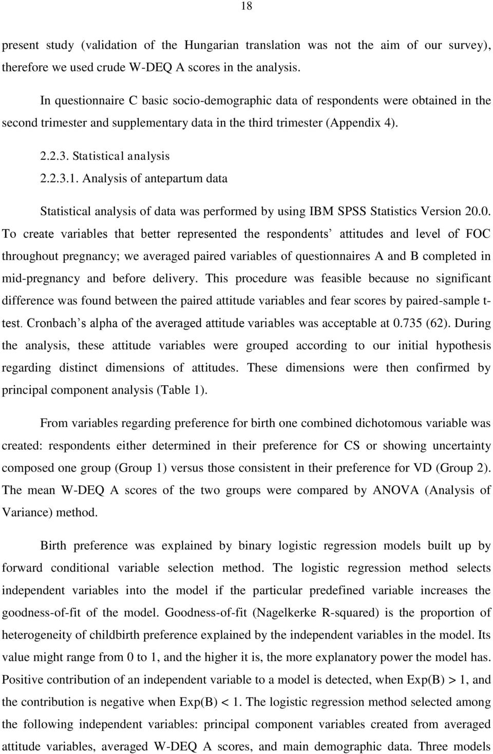 Analysis of antepartum data Statistical analysis of data was performed by using IBM SPSS Statistics Version 20.