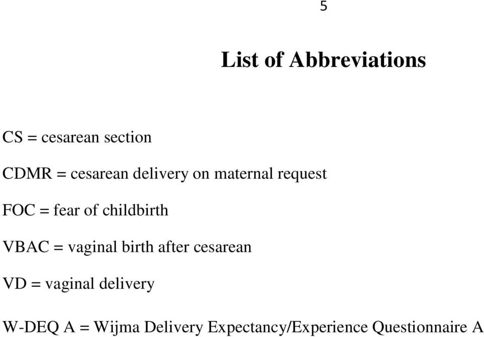 childbirth VBAC = vaginal birth after cesarean VD =