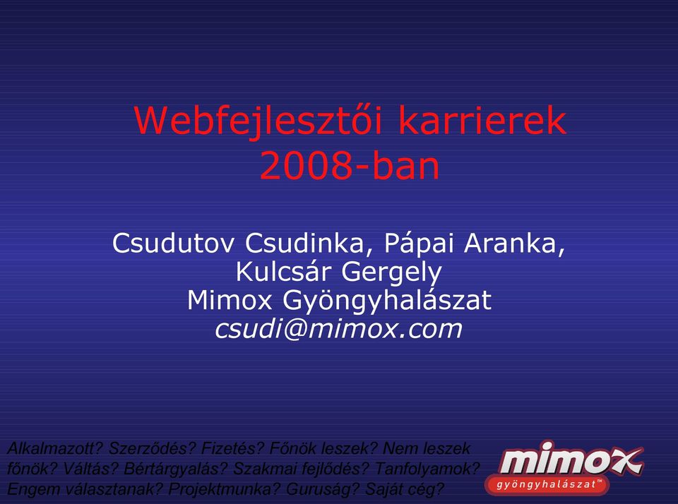 Pápai Aranka, Kulcsár Gergely