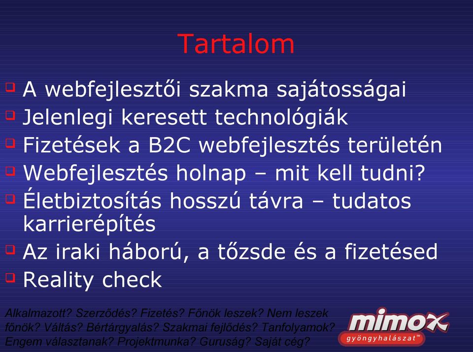 Webfejlesztés holnap mit kell tudni?