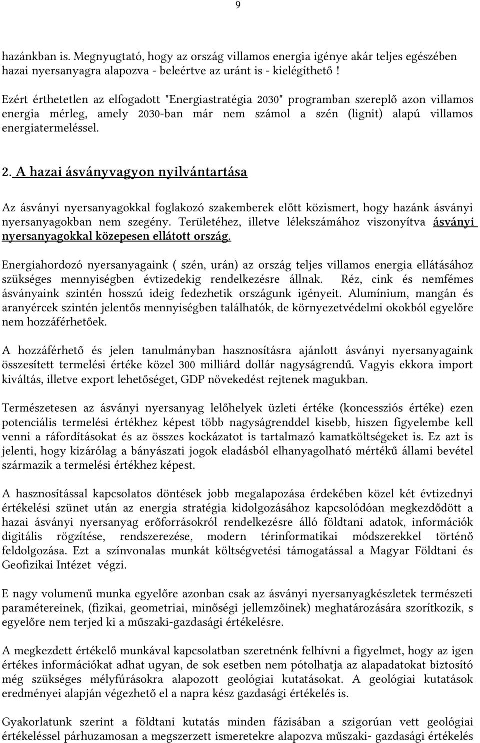 30" programban szereplő azon villamos energia mérleg, amely 20