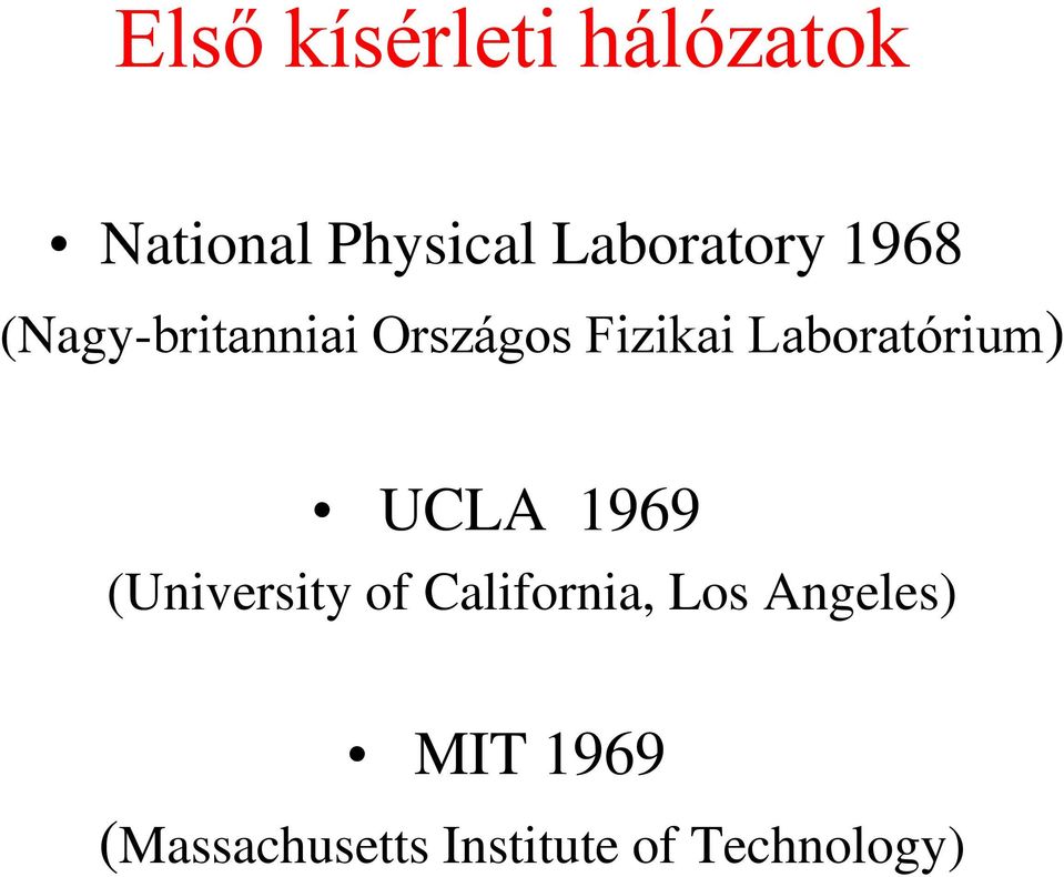 Laboratórium) UCLA 1969 (University of California,