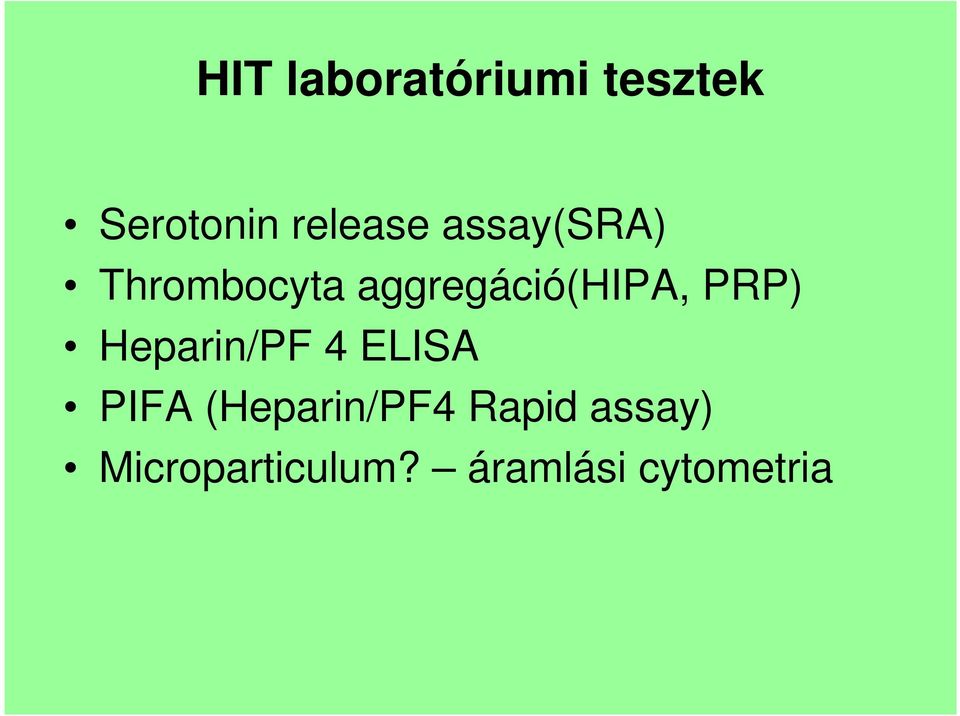 PRP) Heparin/PF 4 ELISA PIFA (Heparin/PF4