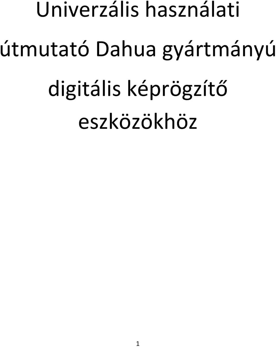 Dahua gyártmányú