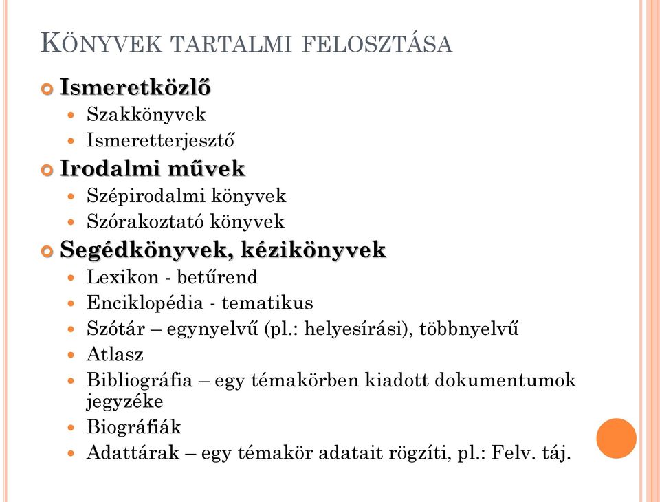 Enciklopédia - tematikus Szótár egynyelvű (pl.