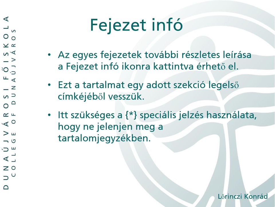 Ezt a tartalmat egy adott szekció legelső címkéjéből vesszük.
